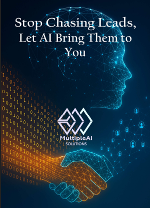 Stop Chasing Leads Let AI Bring Them to You